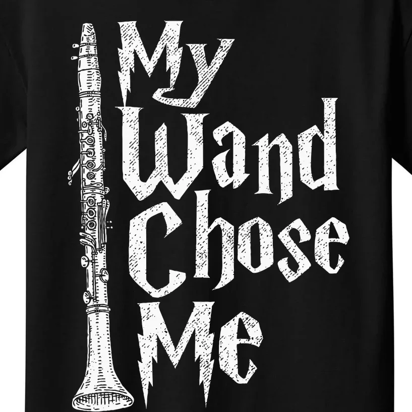 My Wand Chose Me Clarinet Player Clarinetist Music Lover Kids T-Shirt