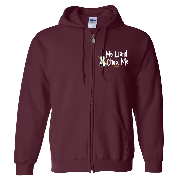 My Wand Chose Me Violin Player Violinist Music Full Zip Hoodie