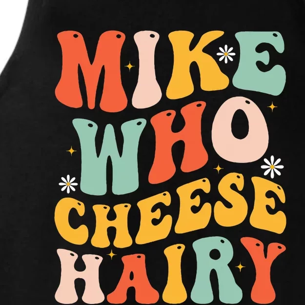 Mike Who Cheese Hairy Funny Adult Meme Social Media joke Ladies Tri-Blend Wicking Tank