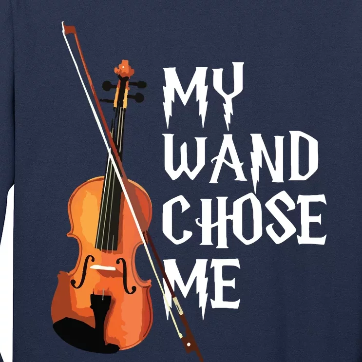 My Wand Chose Me Violin Violinist Gift Orchestra Tee Long Sleeve Shirt