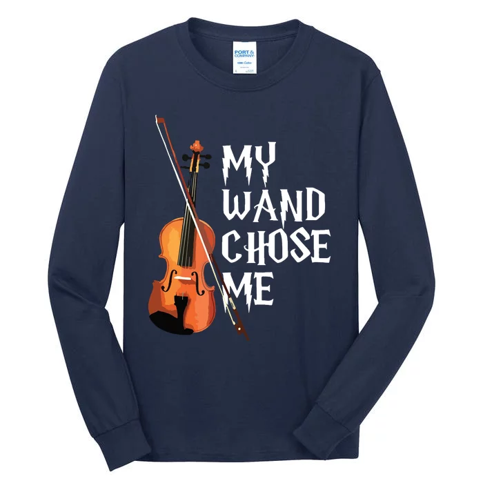 My Wand Chose Me Violin Violinist Gift Orchestra Tee Tall Long Sleeve T-Shirt