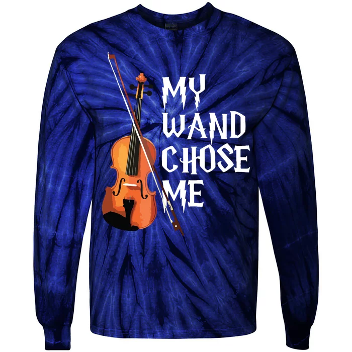 My Wand Chose Me Violin Violinist Gift Orchestra Tee Tie-Dye Long Sleeve Shirt