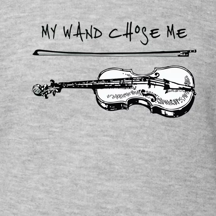 My Wand Chose Me Violin White Player Funny Gift Christmas Toddler Sweatshirt