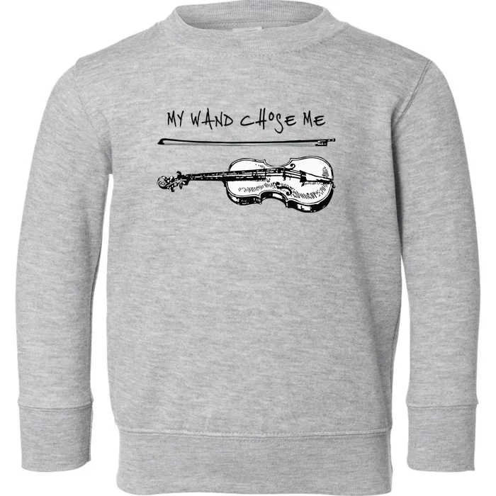 My Wand Chose Me Violin White Player Funny Gift Christmas Toddler Sweatshirt