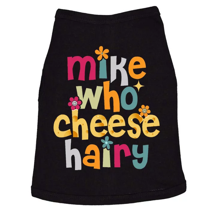 Mike Who Cheese Hairy Funny Adult Word Play Doggie Tank