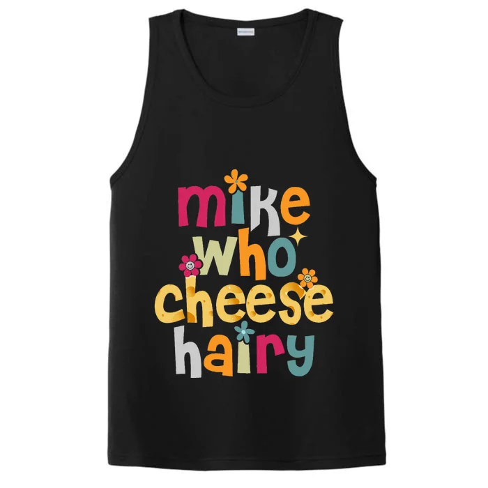 Mike Who Cheese Hairy Funny Adult Word Play Performance Tank