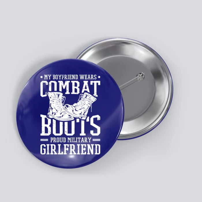 Military Wears Combat Boots Proud Army Friend Gift Button