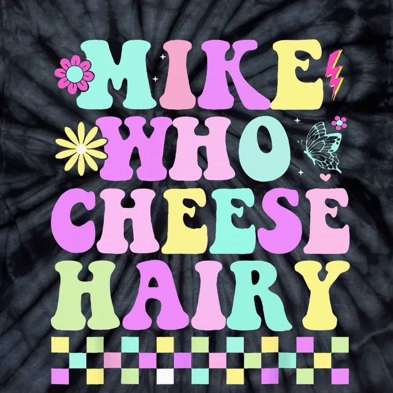 Mike Who Cheese Hairy Tie-Dye T-Shirt