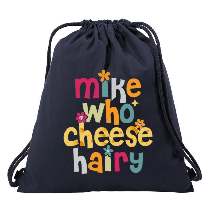 Mike Who Cheese Hairy Funny Word Play Humor Drawstring Bag