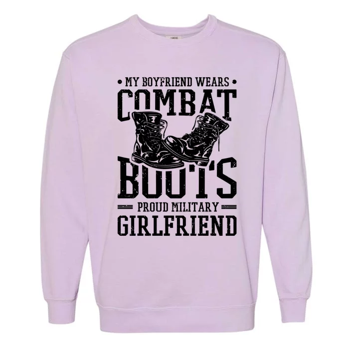 Military Wears Combat Boots Proud Army Friend Gift Garment-Dyed Sweatshirt