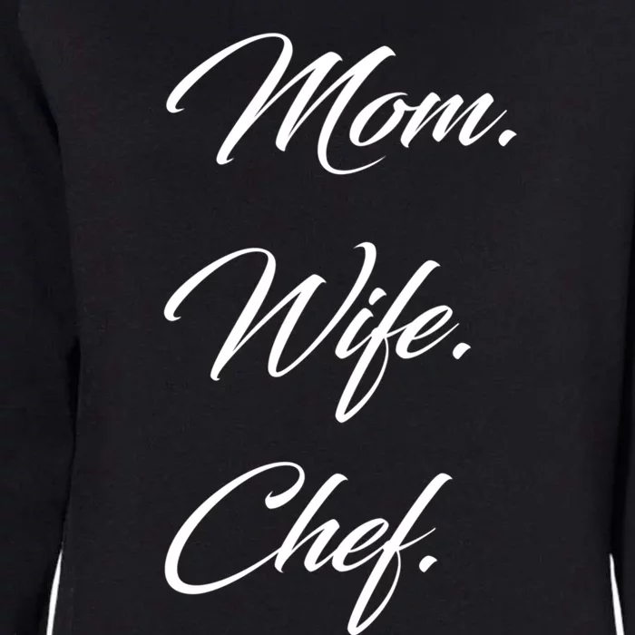 Mom Wife Chef Great Gift Womens California Wash Sweatshirt