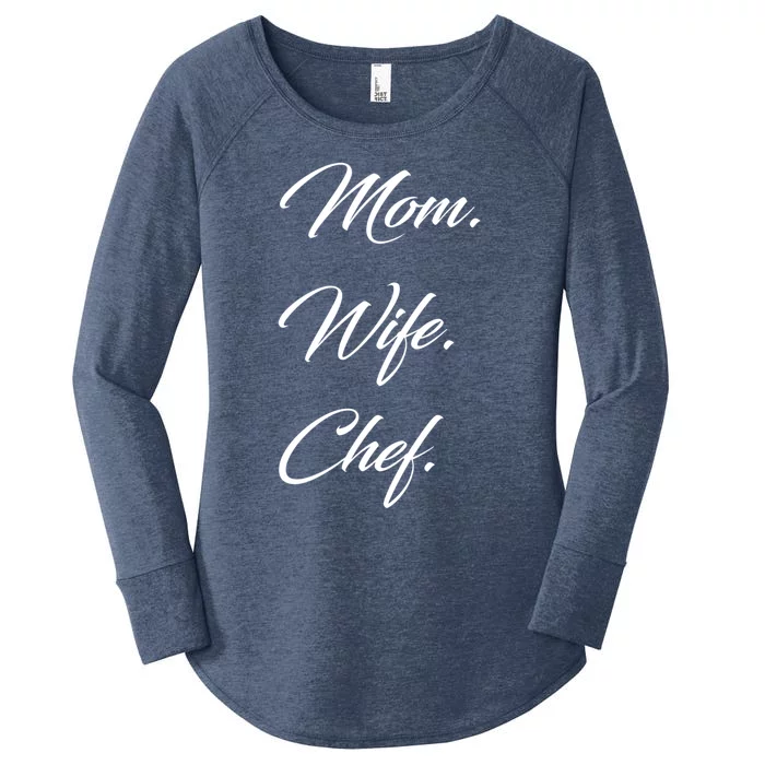 Mom Wife Chef Great Gift Women's Perfect Tri Tunic Long Sleeve Shirt