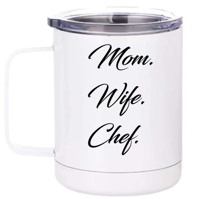 Mom Wife Chef Great Gift Front & Back 12oz Stainless Steel Tumbler Cup