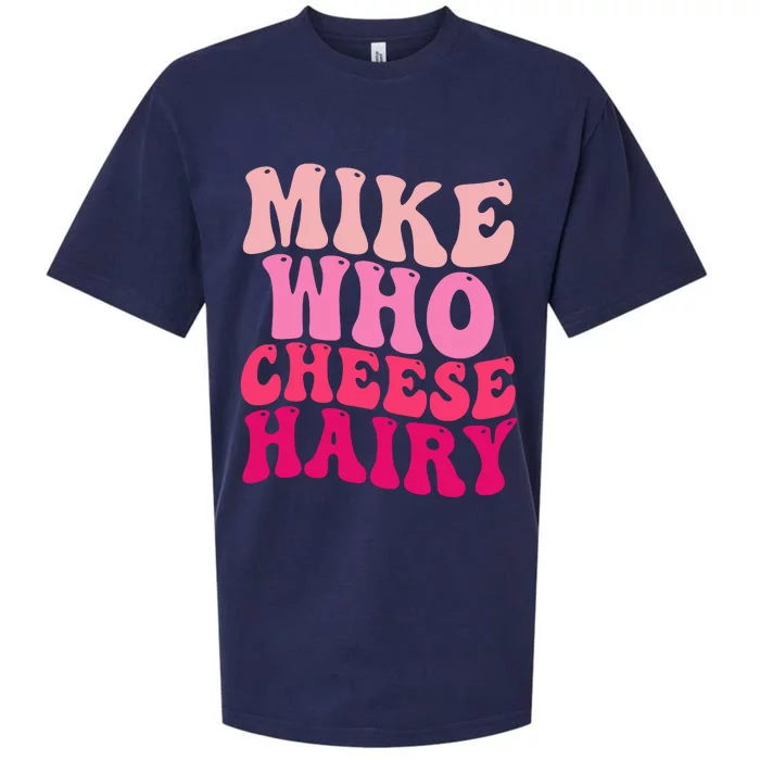 Mike Who Cheese Hairy Funny Meme Sarcastic Social Media Joke Sueded Cloud Jersey T-Shirt