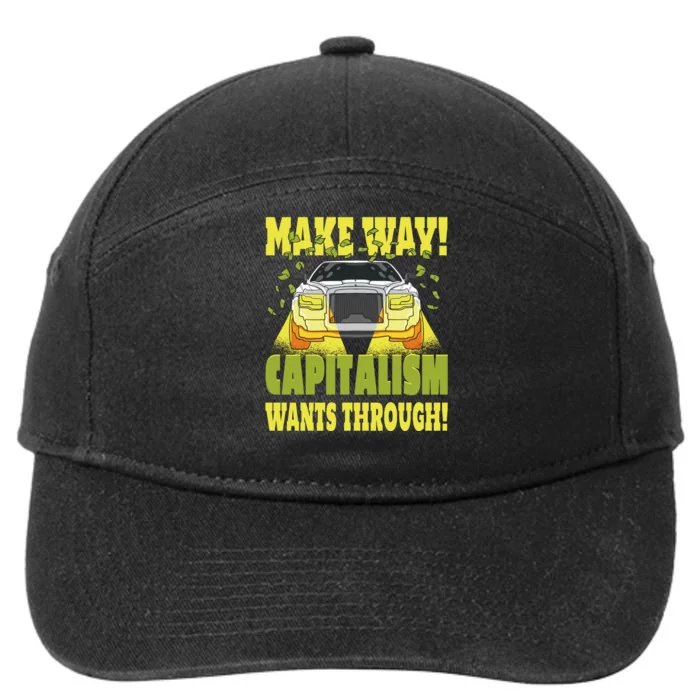 Make Way Capitalism Wants Through 7-Panel Snapback Hat