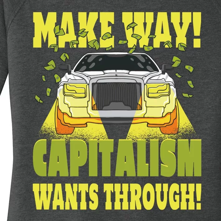 Make Way Capitalism Wants Through Women's Perfect Tri Tunic Long Sleeve Shirt