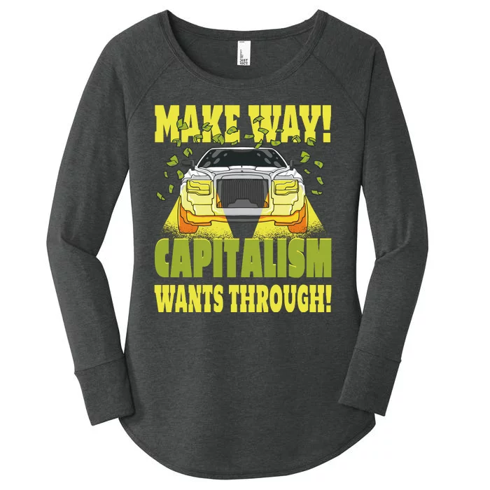 Make Way Capitalism Wants Through Women's Perfect Tri Tunic Long Sleeve Shirt