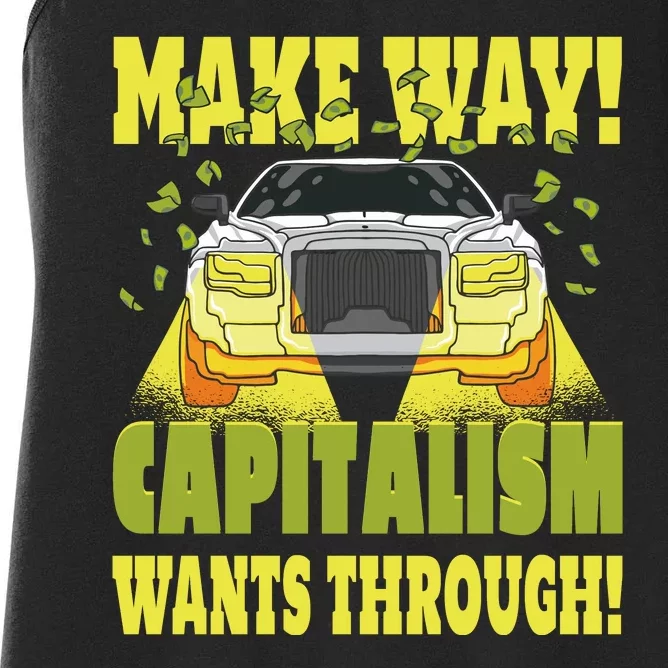 Make Way Capitalism Wants Through Women's Racerback Tank