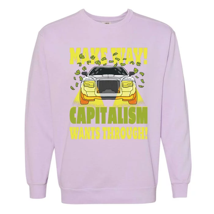 Make Way Capitalism Wants Through Garment-Dyed Sweatshirt