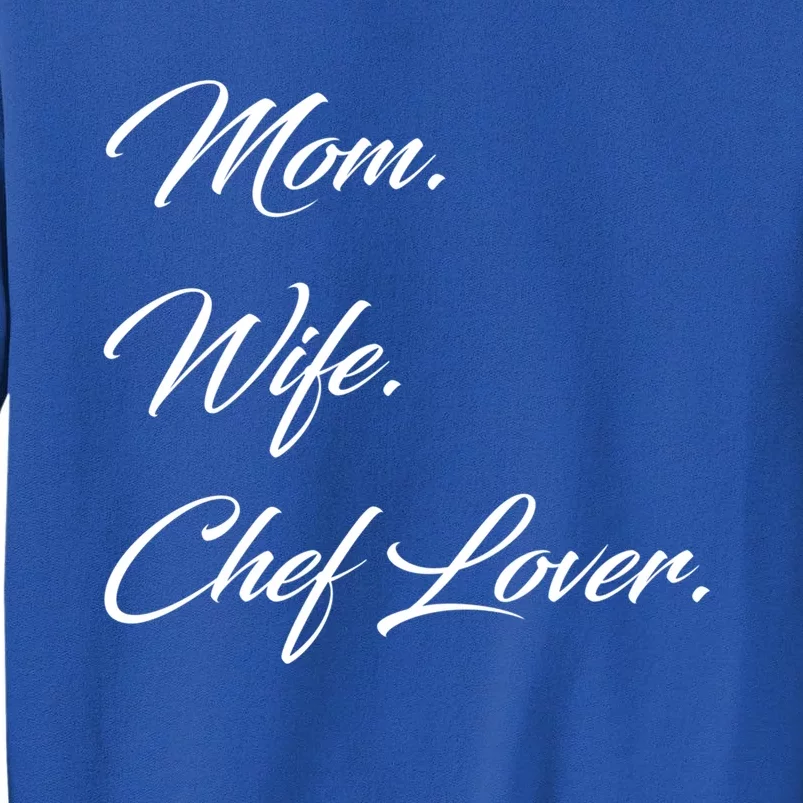 Mom Wife Chef Lover Gift Sweatshirt