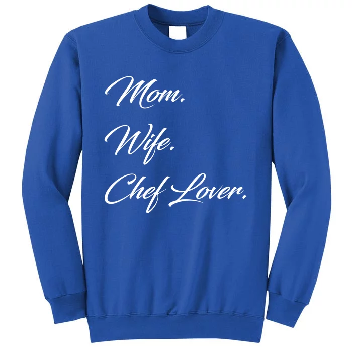 Mom Wife Chef Lover Gift Sweatshirt