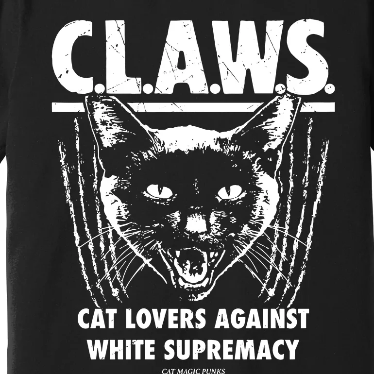 Majorhightide Wearing Claws Cat Lovers Against White Supremacy Premium T-Shirt