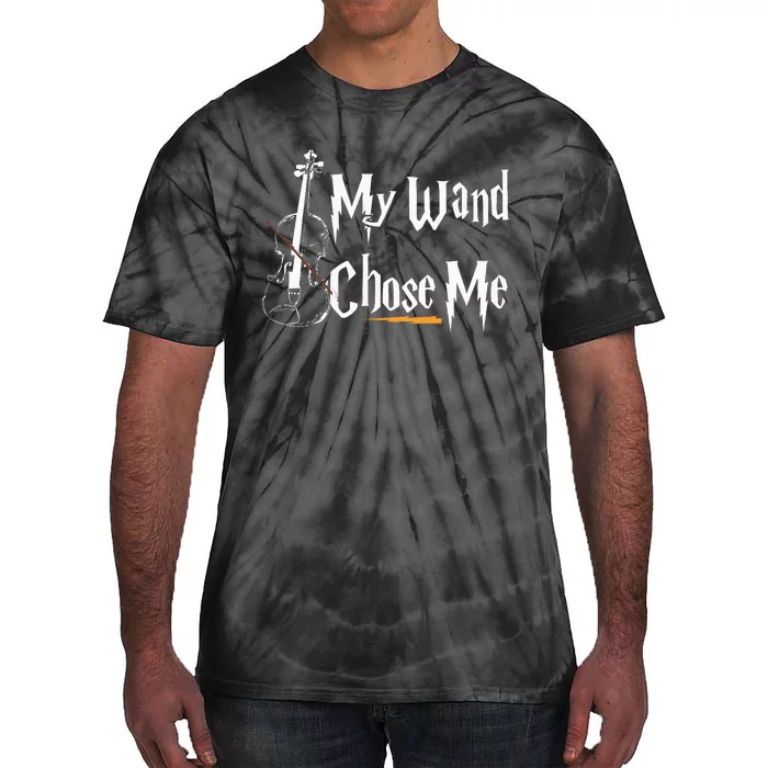 My Wand Chose Me Violin Player Violinist Classic Music Lover Tie-Dye T-Shirt