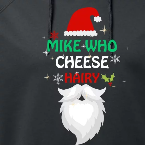 Mike Who Chesse Hairy Funny Santa Jokes Christmas Performance Fleece Hoodie