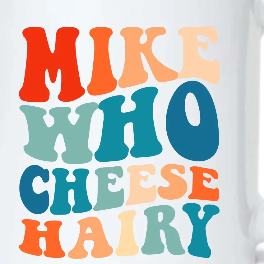 Mike Who Cheese Hairy Meme Adult Social Media Joke Funny Black Color Changing Mug