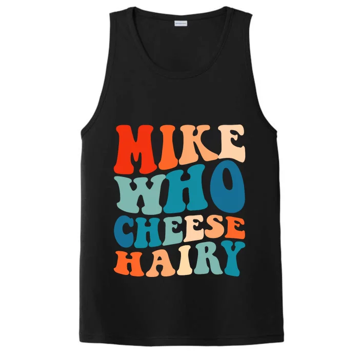 Mike Who Cheese Hairy Meme Adult Social Media Joke Funny Performance Tank