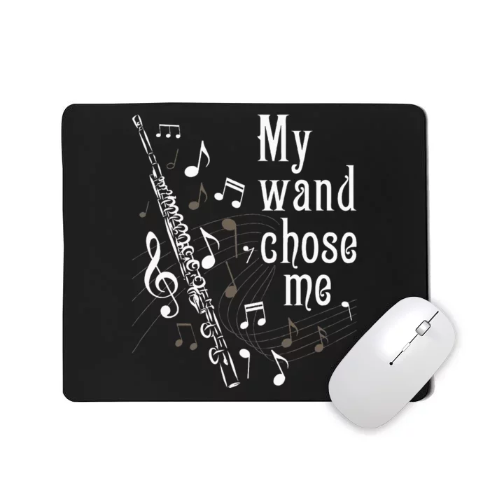 My Wand Chose Me Flute Player Flutist Marching Band Music Mousepad