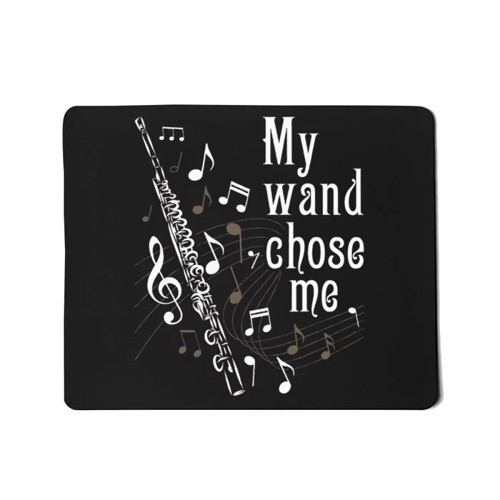 My Wand Chose Me Flute Player Flutist Marching Band Music Mousepad