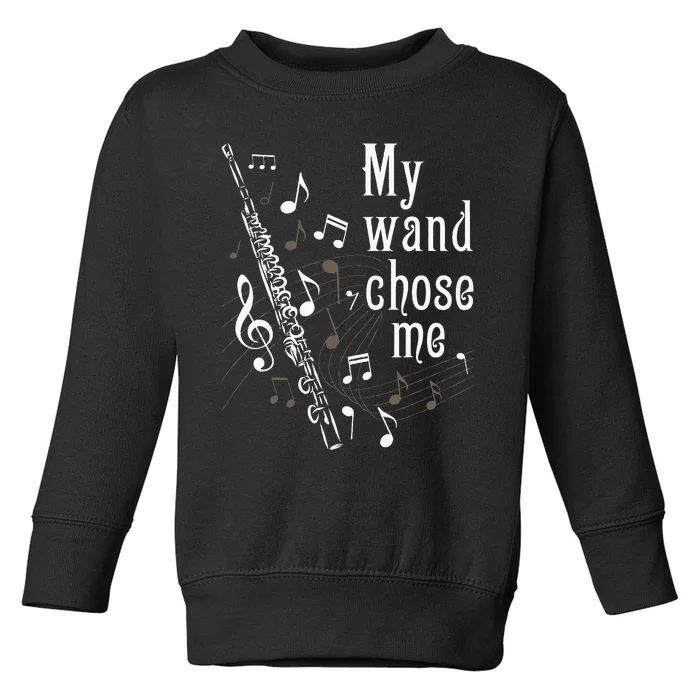 My Wand Chose Me Flute Player Flutist Marching Band Music Toddler Sweatshirt