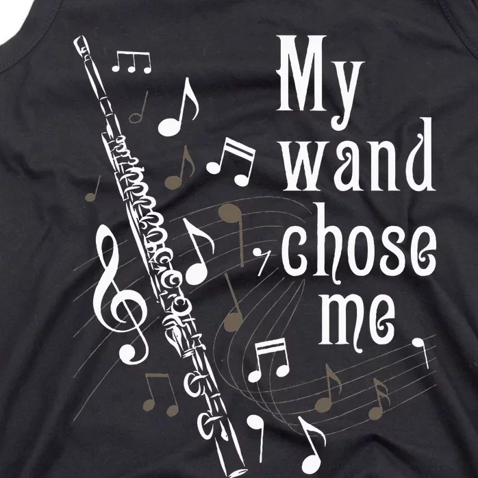 My Wand Chose Me Flute Player Flutist Marching Band Music Tank Top