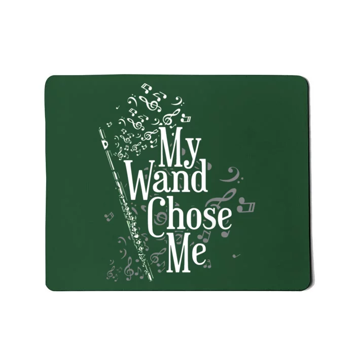 My Wand Chose Me Flutist Gifts Music Flute Mousepad