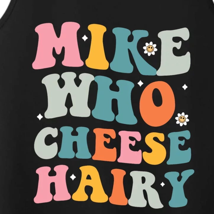 Mike Who Cheese Hairy Funny Adult Humor Performance Tank