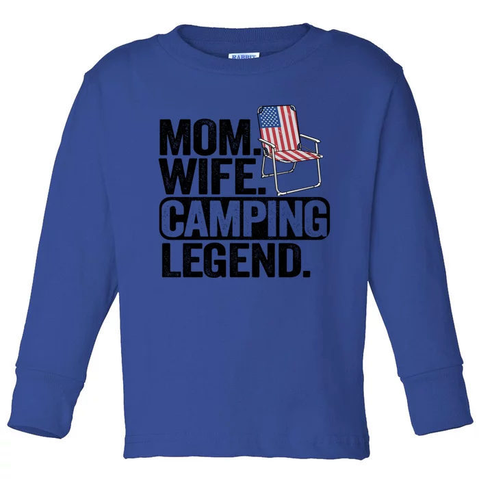 Mom Wife Camping Legend Camper American Flag Camping Funny Gift Toddler Long Sleeve Shirt