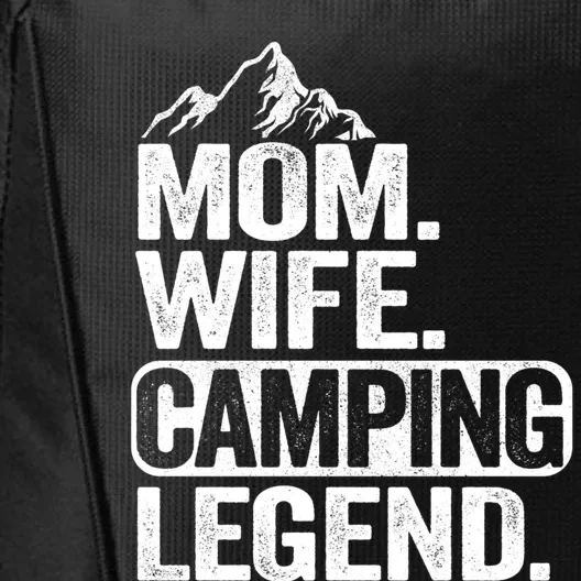 Mom Wife Camping Legend Rv Camper Outdoor Camping Gift City Backpack