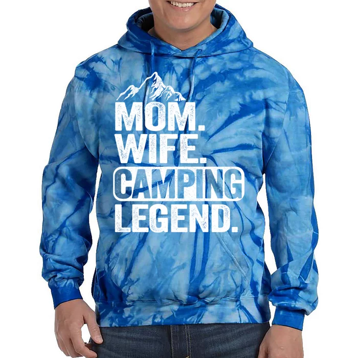 Mom Wife Camping Legend Rv Camper Outdoor Camping Gift Tie Dye Hoodie