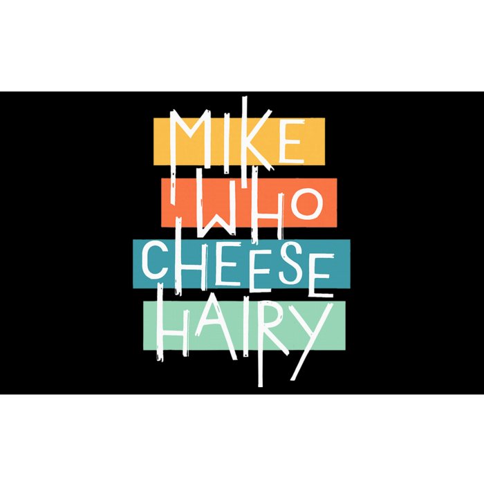 Mike Who Cheese Hairy Chest Man Gag Outfit Adult Bumper Sticker