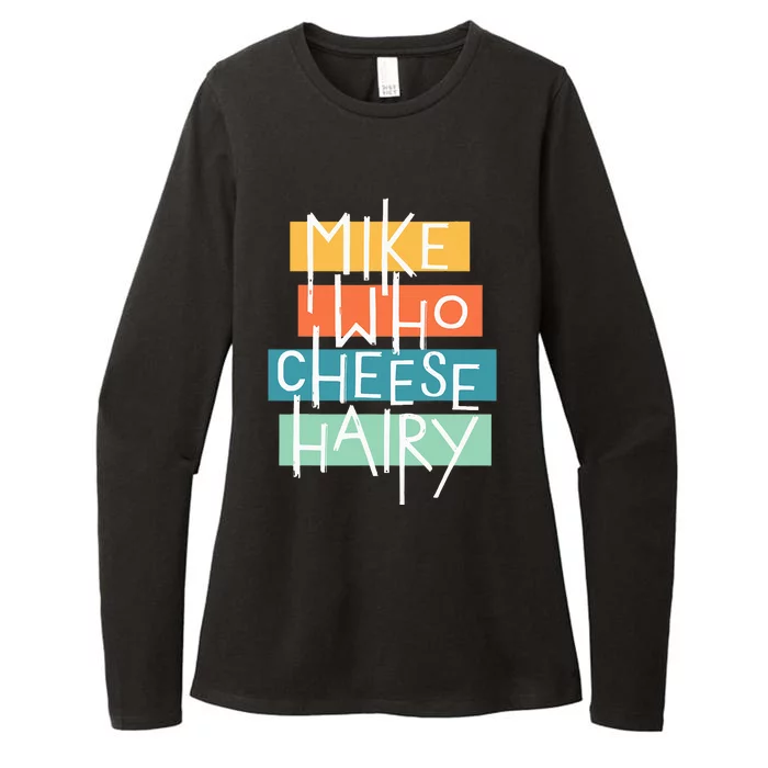 Mike Who Cheese Hairy Chest Man Gag Outfit Adult Womens CVC Long Sleeve Shirt