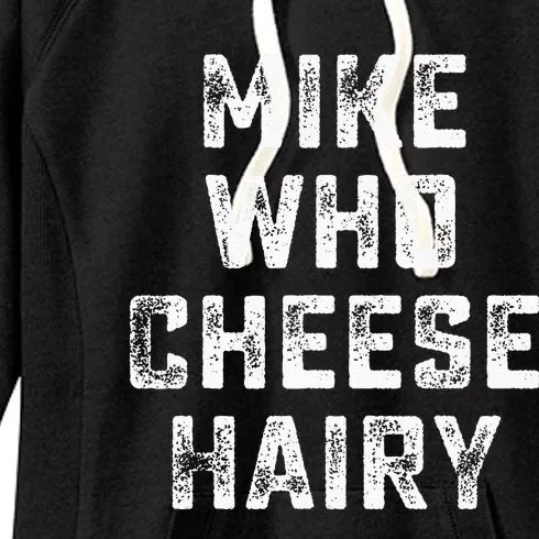 Mike Who Cheese Hairy Women's Fleece Hoodie