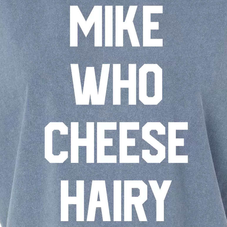 Mike Who Cheese Hairy Funny Adult Humor Word Play Garment-Dyed Women's Muscle Tee