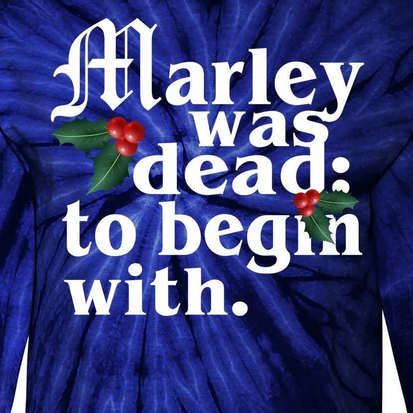 Marley Was Dead To Begin With Mistletoe Christmas Tie-Dye Long Sleeve Shirt