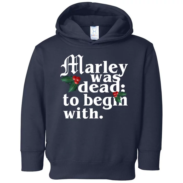 Marley Was Dead To Begin With Mistletoe Christmas Toddler Hoodie