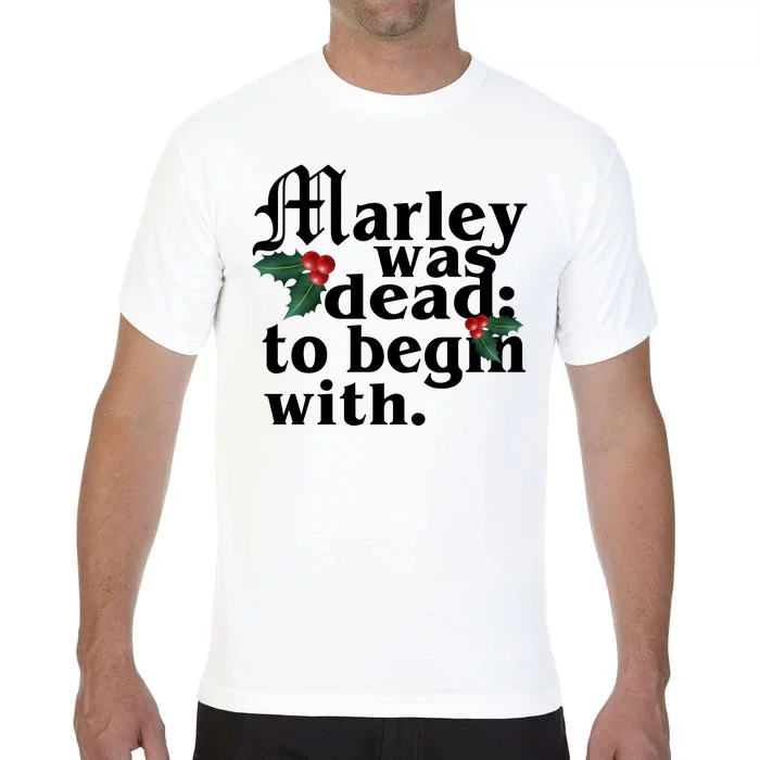 Marley Was Dead To Begin With Mistletoe Christmas Comfort Colors T-Shirt