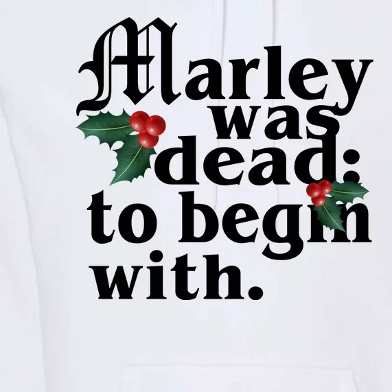 Marley Was Dead To Begin With Mistletoe Christmas Premium Hoodie