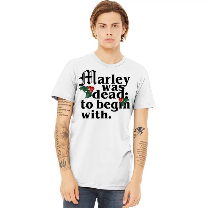 Marley Was Dead To Begin With Mistletoe Christmas Premium T-Shirt