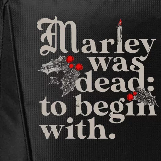 Marley Was Dead To Begin With City Backpack