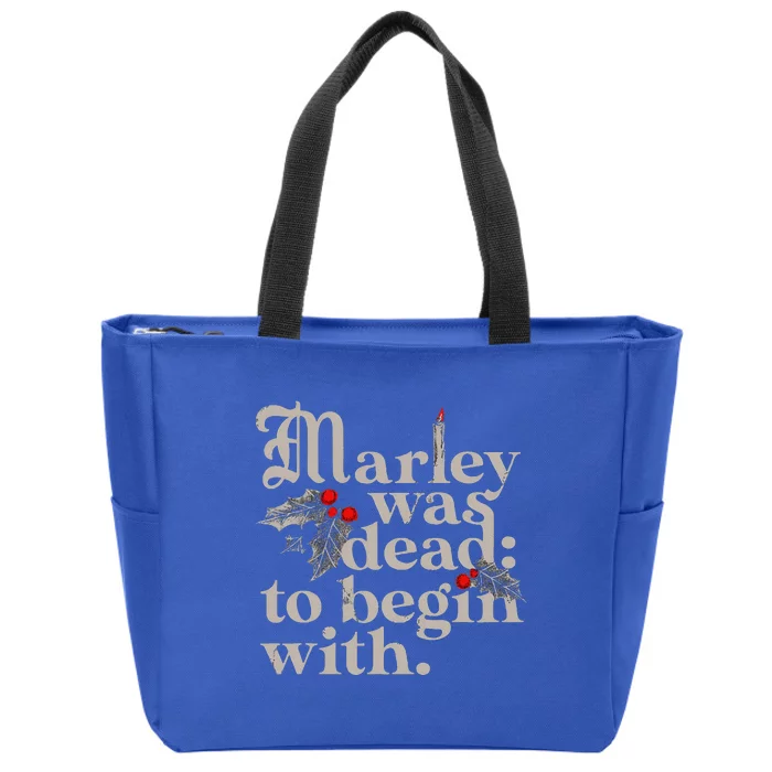 Marley Was Dead To Begin With Zip Tote Bag